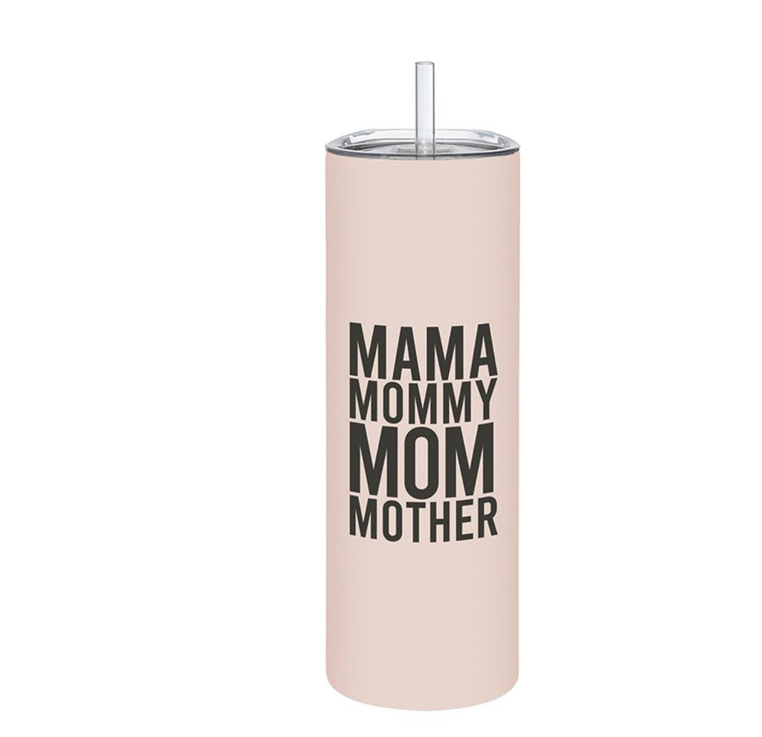 MAMA - Skinny Tumbler with Straw