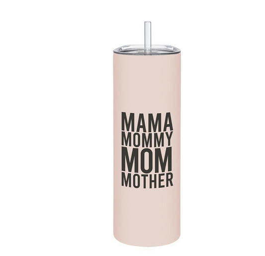 MAMA - Skinny Tumbler with Straw