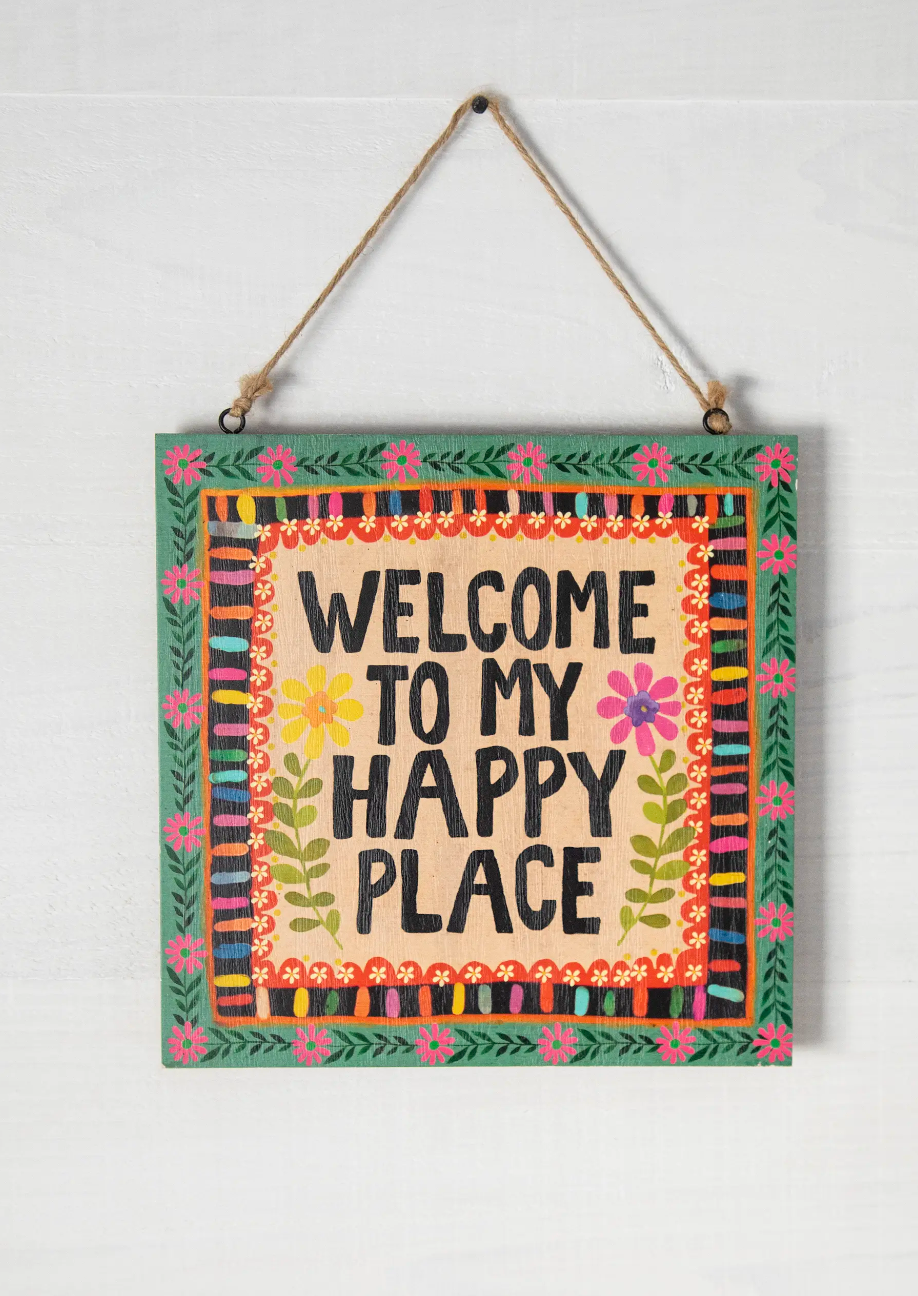 Welcome To My Happy Place  - Porch Sign