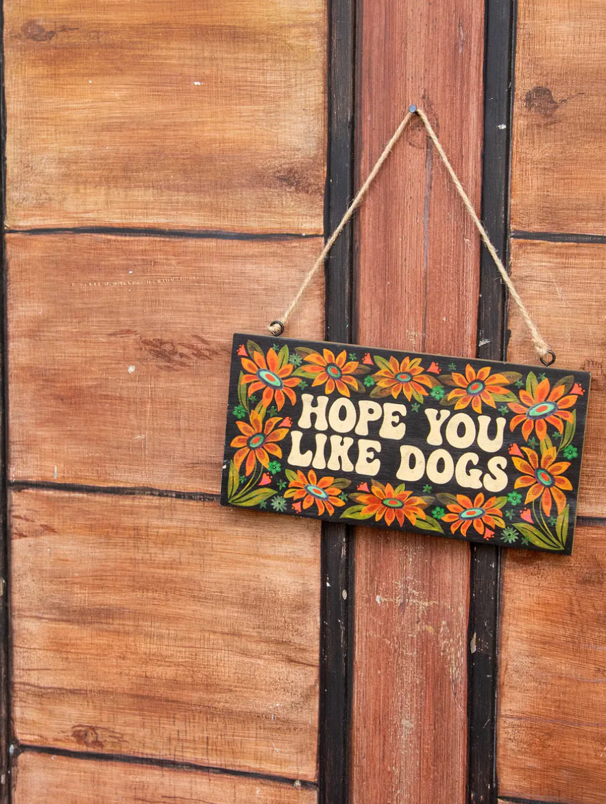 Like Dogs - Porch Sign