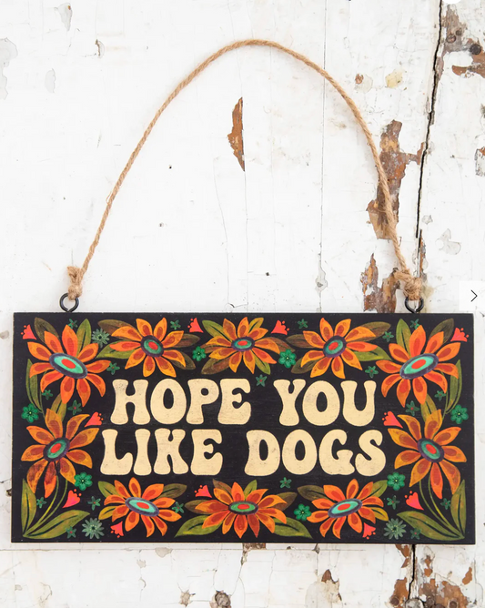 Like Dogs - Porch Sign