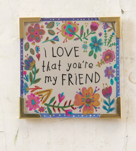 Corner Magnet -  I Love Friend
