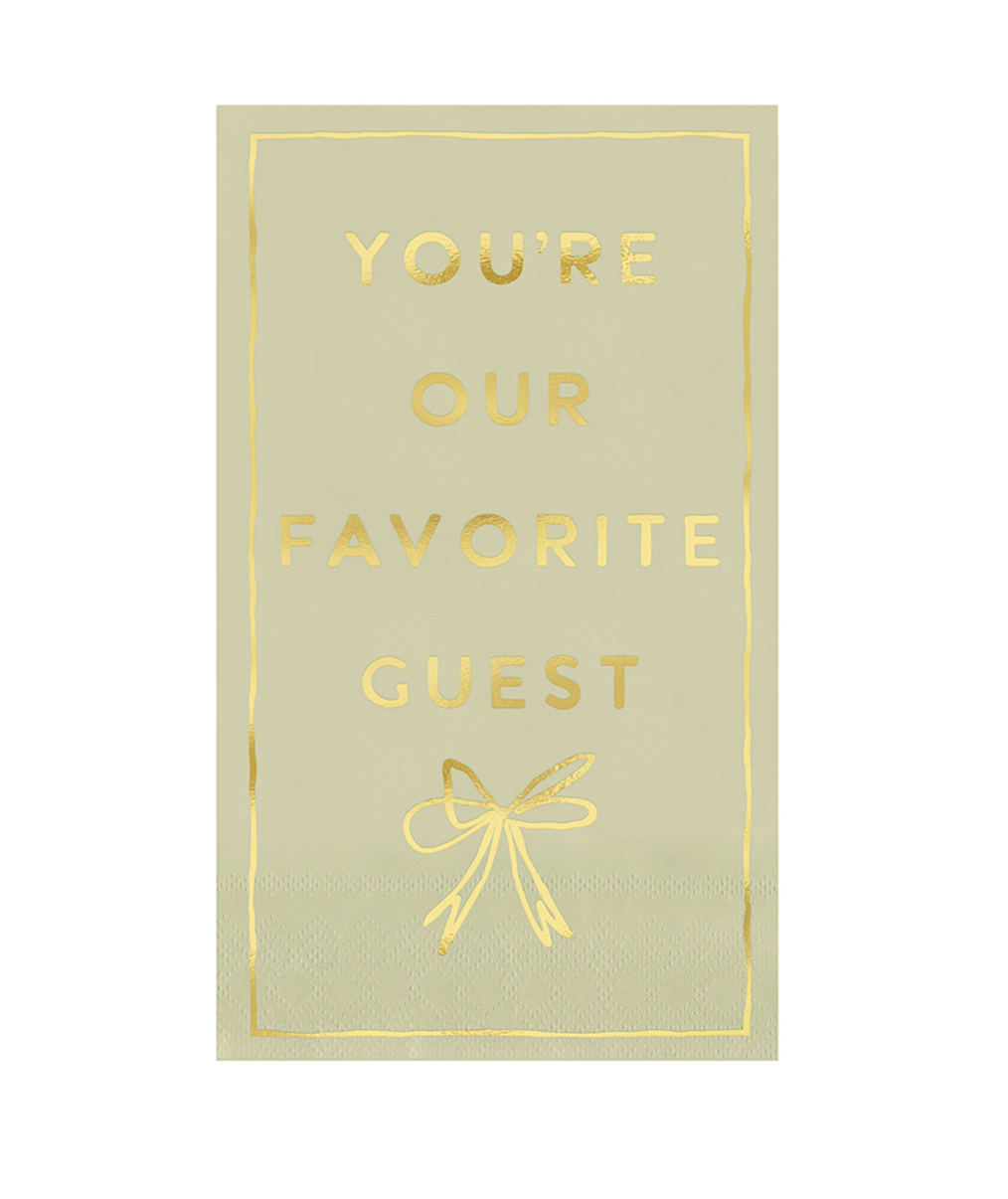 You're Our Favorite Guest