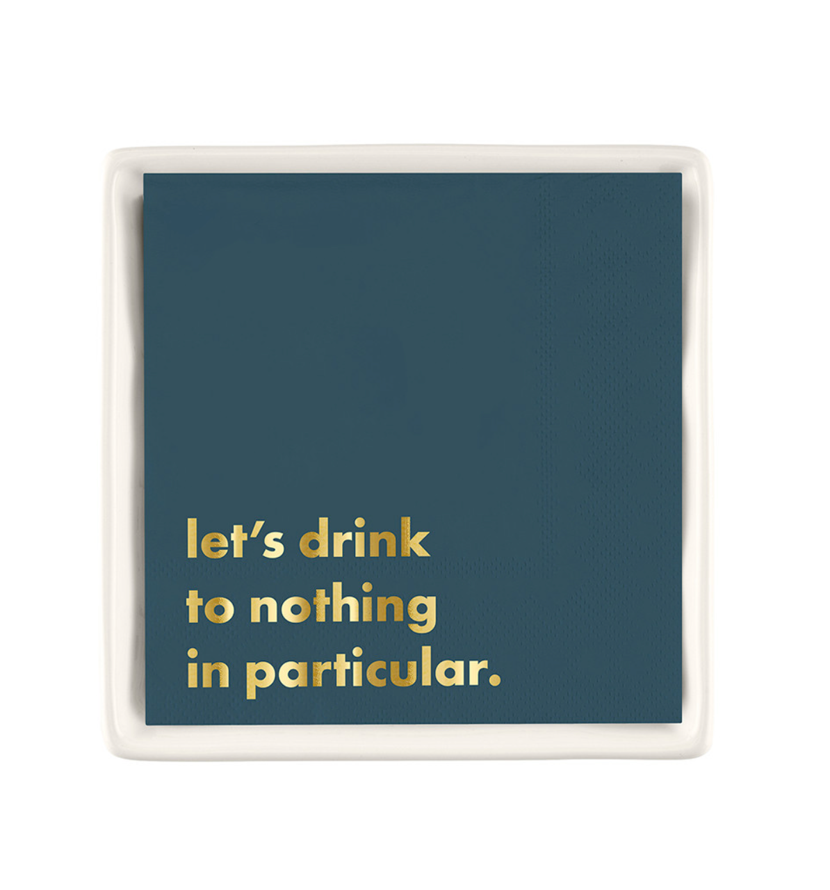 Let's Drink - Napkin Tray + Napkins