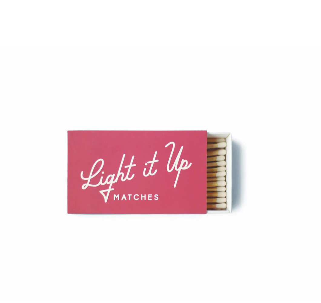 Matches - "Light it Up"