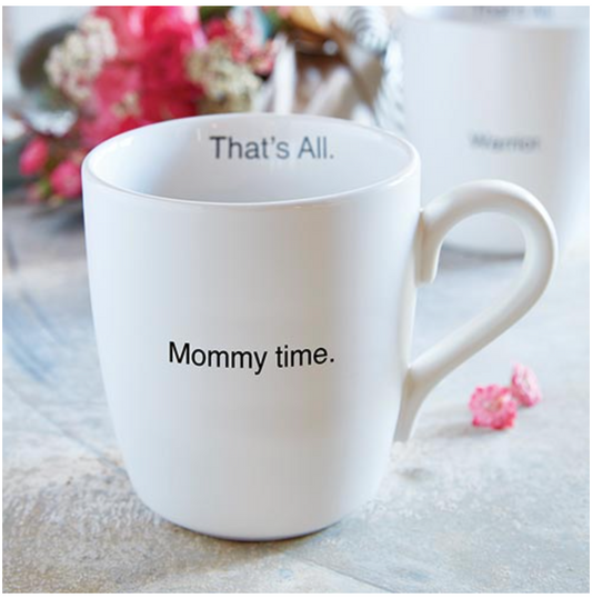 That's All Pink Mug - Mommy Time